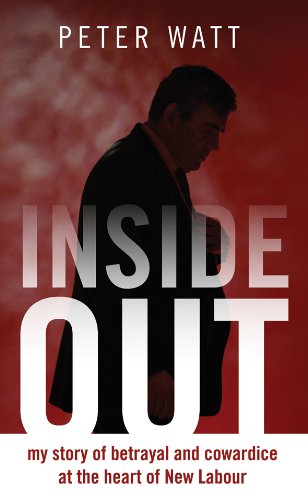 Stock image for Inside Out: My story of betrayal and cowardice at the heart of New Labour for sale by WorldofBooks