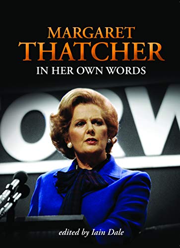 9781849540551: Margaret Thatcher in Her Own Words