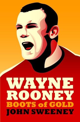 Beispielbild fr Wayne Rooney: Boots of Gold zum Verkauf von WorldofBooks