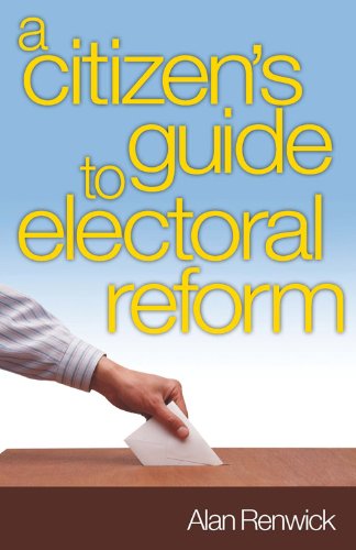 Stock image for A Citizen's Guide to Electoral Reform for sale by WorldofBooks