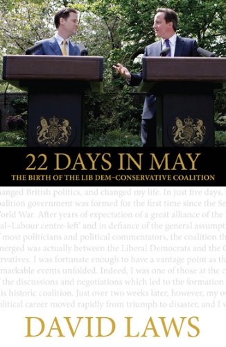 Stock image for 22 Days in May: The Birth of the First Lib Dem-Conservative Coalition for sale by Wonder Book