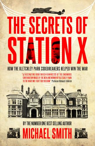Stock image for The Secrets of Station X: The Fight to Break the Enigma Cypher (Dialogue Espionage Classics) for sale by ZBK Books