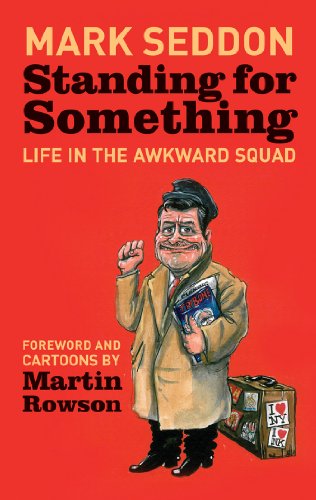 Beispielbild fr Standing for Something: Life in the Awkward Squad zum Verkauf von WorldofBooks