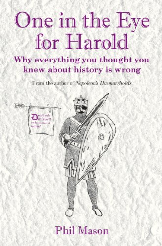9781849541602: One in the Eye for Harold: The Lies, Myths and Distortions That Shape History