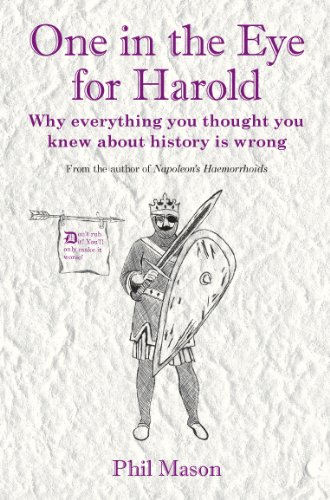 Stock image for One in the Eye for Harold: The Lies, Myths and Distortions That Shape History for sale by WorldofBooks