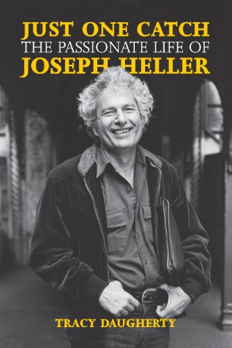 9781849541725: Just One Catch: The Passionate Life of Joseph Heller