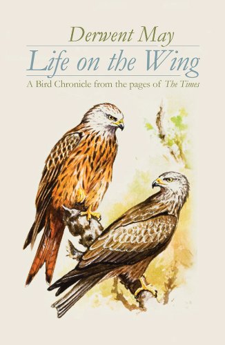 Stock image for Life on the Wing: A Bird Chronicle from the pages of The Times for sale by AwesomeBooks