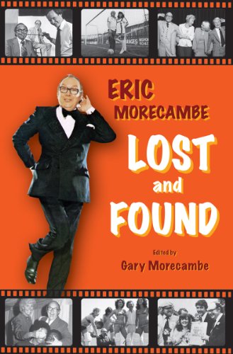 Beispielbild fr Eric Morecambe: Lost and Found zum Verkauf von WorldofBooks
