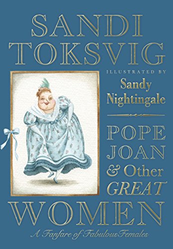 Pope Joan & Other Great Women: A Fanfare of Fabulous Females (9781849543385) by Sandi Toksvig