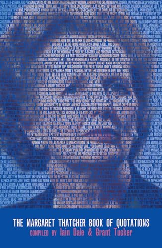 9781849543835: The Margaret Thatcher Book of Quotations
