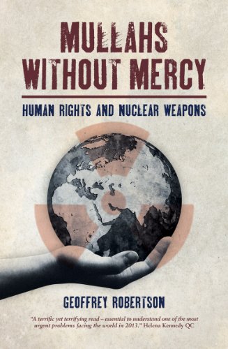 9781849544061: Mullahs Without Mercy: Human Rights and Nuclear Weapons