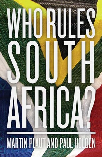 9781849544085: Who Rules South Africa?