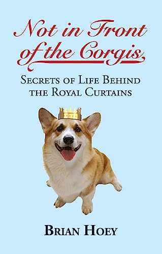 Imagen de archivo de Not in Front of the Corgis a la venta por SecondSale