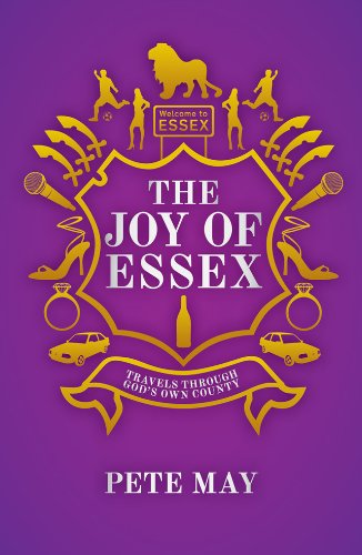 Beispielbild fr The Joy of Essex: Travels Through God's Own County zum Verkauf von AwesomeBooks