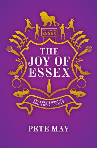 Stock image for The Joy of Essex: Travels Through God's Own County for sale by WorldofBooks