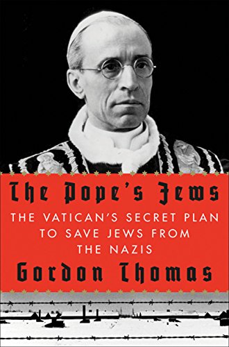 Beispielbild fr The Pope's Jews: The Vatican's secret plan to save Jews from the Nazis zum Verkauf von Wonder Book