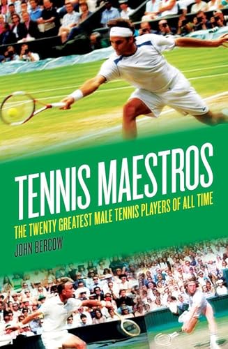 Imagen de archivo de Tennis Maestros: The Twenty Greatest Male Tennis Players of All Time a la venta por PlumCircle