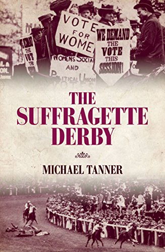 Beispielbild fr The Suffragette Derby zum Verkauf von AwesomeBooks