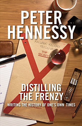 Imagen de archivo de Distilling the Frenzy: Writing the History of One's Own Times a la venta por WorldofBooks