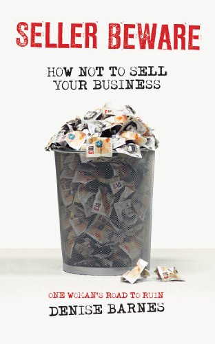 Beispielbild fr Seller Beware: How Not To Sell Your Business zum Verkauf von WorldofBooks