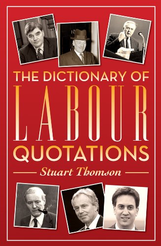 Beispielbild fr The Dictionary of Labour Quotations zum Verkauf von WorldofBooks