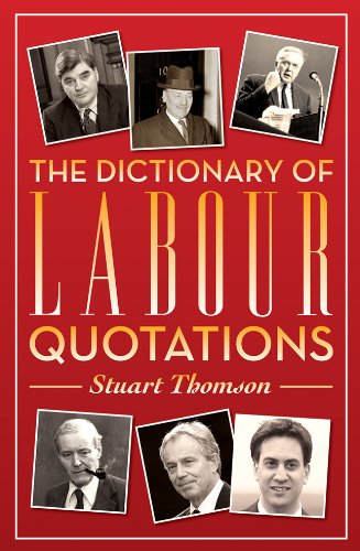 Imagen de archivo de The Dictionary of Labour Quotations a la venta por WorldofBooks