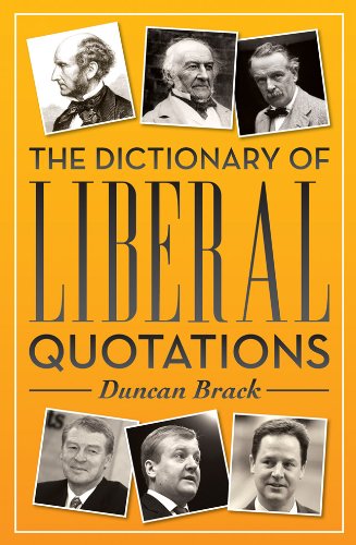 Stock image for The Dictionary of Liberal Quotations for sale by WorldofBooks