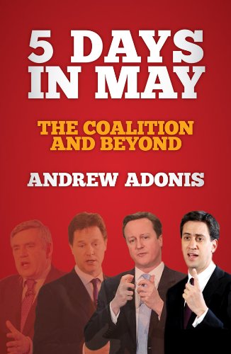 Beispielbild fr 5 Days in May: The Coalition and Beyond zum Verkauf von BookHolders