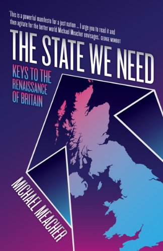 Beispielbild fr The State We Need: Keys to the Renaissance of Britain zum Verkauf von WorldofBooks