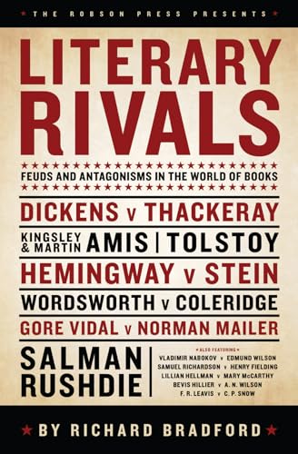 Imagen de archivo de Literary Rivals: Feuds and Antagonisms in the World of Books a la venta por SecondSale