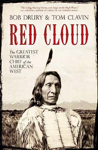 9781849546324: Red Cloud: The Greatest Warrior Chief of the American West