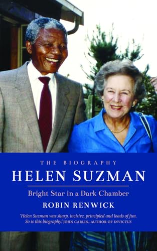 Beispielbild fr Helen Suzman: Bright Star in a Dark Chamber - The Biography zum Verkauf von WorldofBooks