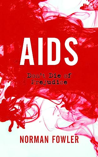 Beispielbild fr AIDS: Don't Die of Prejudice zum Verkauf von WorldofBooks