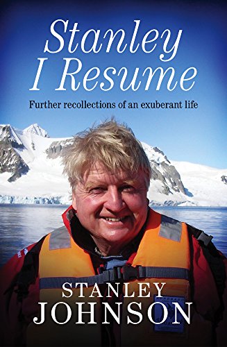 9781849547413: Stanley I Resume: Further Recollections of an Exuberant Life