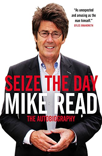 9781849547673: Seize The Day: The Autobiography