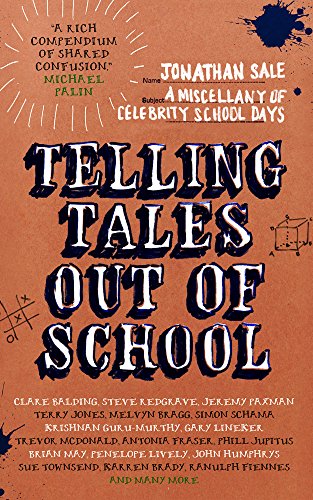 Beispielbild fr Telling Tales Out of School: A Miscellany of Celebrity School Days zum Verkauf von AwesomeBooks