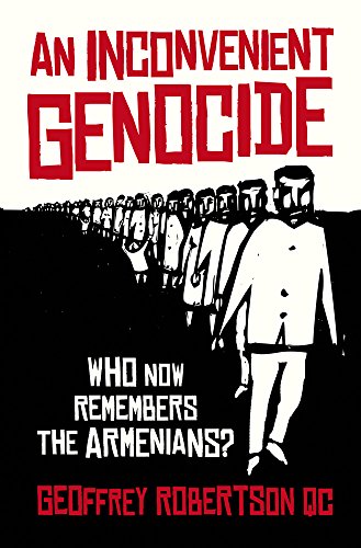 Stock image for An Inconvenient Genocide: Who Now Remembers the Armenians? for sale by WorldofBooks