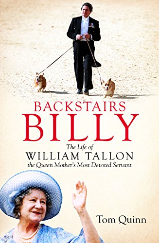 9781849547802: Backstairs Billy: The Life of William Tallon, the Queen Mother's Most Devoted Servant