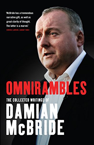 Beispielbild fr Omnirambles: Collected Writing of Damian McBride zum Verkauf von AwesomeBooks