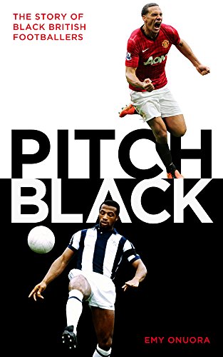 Pitch Black: The Story of Black British Footballers