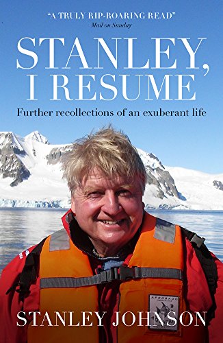 9781849548373: Stanley I Resume: Further Recollections of an Exuberant Life