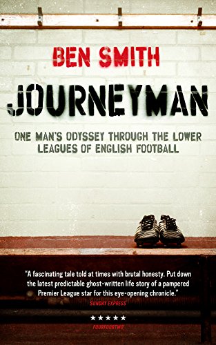 Beispielbild fr Journeyman: One man's odyssey through the lower leagues of English football zum Verkauf von WorldofBooks