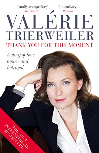 Beispielbild fr Thank You for this Moment: A story of love, power and betrayal zum Verkauf von Lewes Book Centre