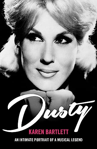9781849548762: Dusty: An Intimate Portrait of a Musical Legend