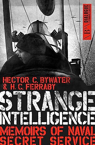 9781849548847: Strange Intelligence: Memoirs of Naval Secret Service (Dialogue Espionage Classics)