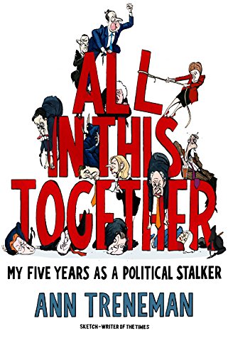 Beispielbild fr All in This Together: My Five Years as a Political Stalker zum Verkauf von WorldofBooks