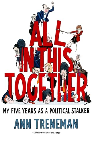 Stock image for All in This Together: My Five Years as a Political Stalker for sale by WorldofBooks