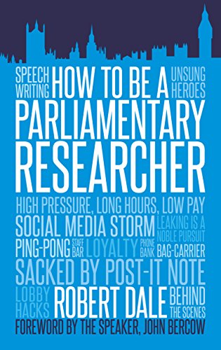 9781849549301: How to Be a Parliamentary Researcher: How to be a Parliamentary Staffer