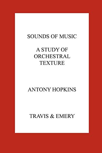 Beispielbild fr Sounds of Music. A Study of Orchestral Texture. Sounds of the Orchestra zum Verkauf von medimops