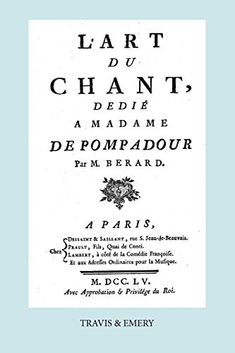 9781849550574: L'Art Du Chant, Dedie a Madame de Pompadour. (Facsimile of 1755 Edition). (French Edition)